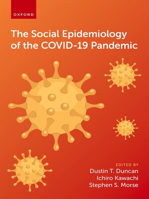 cover image of The Social Epidemiology of the COVID-19 Pandemic